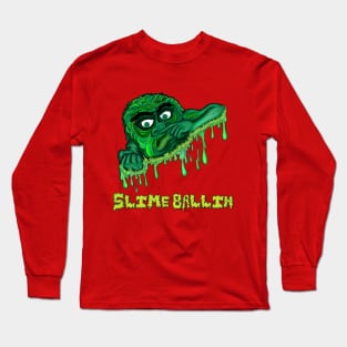 Slime Ballin Long Sleeve T-Shirt